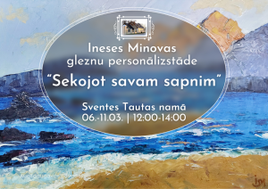 Ineses Minovas gleznu personālizstāde “Sekojot savam sapnim”