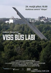 Dokumentālā filma “Viss būs labi” KC “Vārpa”