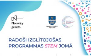 Radoši izglītojošas programmas STEM jomā Daugavpils Inovāciju centrā