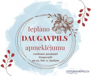 Pasākumi Daugavpilī 2023. gada 9. – 15. jūnijā
