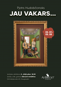 Mākslinieka Pjotora Hudobčonoka personālizstāde “Jau vakars…”