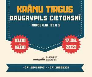 TRADICIONĀLAIS KRĀMU TIRGUS DAUGAVPILS CIETOKSNĪ