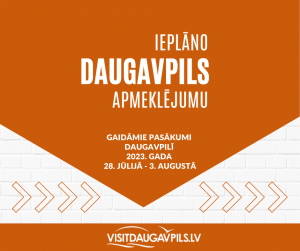 Pasākumi Daugavpilī 2023. gada 28. jūlijā – 3. augustā