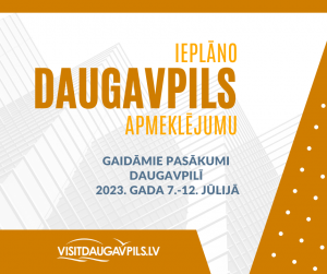 Pasākumi Daugavpilī 2023. gada 7.-12. jūlijā