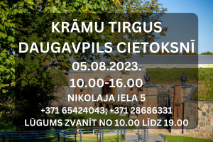 5. augustā Daugavpils cietoksnī notiks Krāmu tirgus