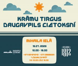 15. jūlijā Daugavpils cietoksnī notiks Krāmu tirgus