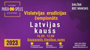 PRĀTA SPĒLES “LATVIJAS KAUSS 2023” DAUGAVPILĪ