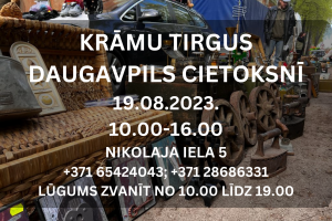 19. augustā Daugavpils cietoksnī notiks Krāmu tirgus