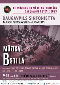 “Daugavpils Sinfonietta” 16. dzimšanas dienas koncerts “Mūzika B stilā!”