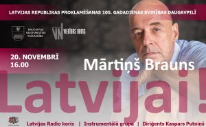 Daugavpilī skanēs koncertprogramma „Mārtiņš Brauns – LATVIJAI”