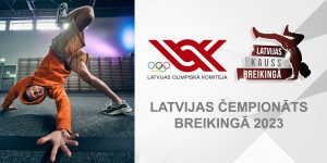 Latvijas čempionāts breikingā 2023