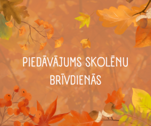 Noderīga informācija skolēnu rudens brīvlaikam