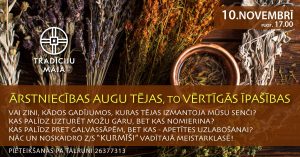 Meistarklase “Ārstniecības augu tējas, to vērtīgās īpašības”