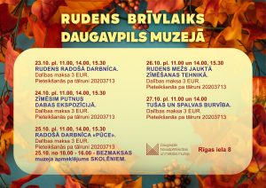 Skolēnu rudens brīvlaika piedāvājums Daugavpils Novadpētniecības un mākslas muzejā