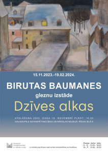 Birutas Baumanes gleznu izstāde “Dzīves alkas”