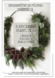 Ziemassvētku rotājuma darbnīca Līksnā