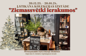 J.Stikans’ exhibition “Christmas in the Trenches” is on display in Medumi