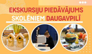 Ekskursiju piedāvājums skolēniem Daugavpilī