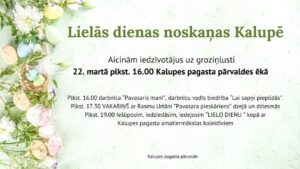 Lielās dienas noskaņas Kalupē