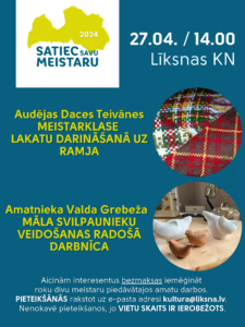 Satiec savu meistaru Līksnā