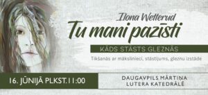 Gleznu izstāde-stāstījums “Tu mani pazīsti” Daugavpils Mārtiņa Lutera katedrālē