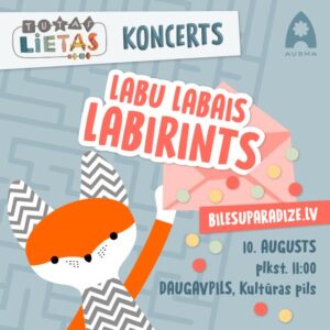 TUTAS KONCERTS “LABU LABAIS LABIRINTS”