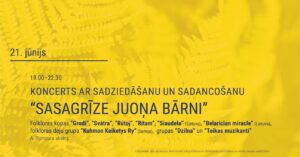 XII Daugavpils Starptautiskais folkloras festivāls: koncerts “Sasagrīze Juoņa bārni”