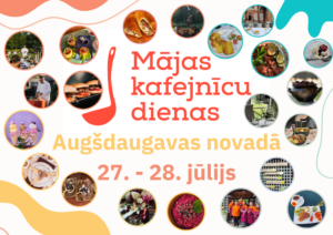 MĀJAS KAFEJNĪCU DIENAS AUGŠDAUGAVAS NOVADĀ