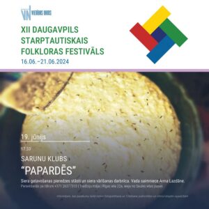 XII Daugavpils Starptautiskais folkloras festivāls: Sarunu klubs “Papardēs”