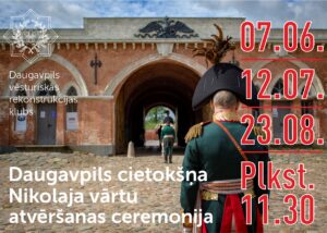 Daugavpils cietokšņa Nikolaja vārtu atvēršanas ceremonija