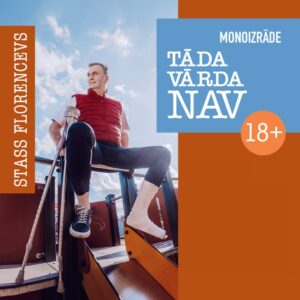 Stasa Florenceva StandUp izrāde “Tāda vārda nav”