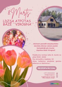 8. marts LDZSA ATPŪTAS BĀZĒ “VIROGNA”