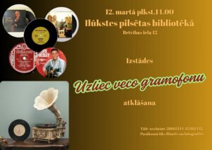 Izstāde “Uzliec veco gramofonu”