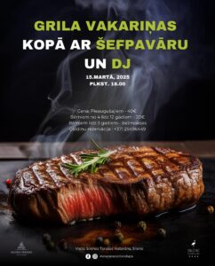 Grila vakariņas kopā ar šefpavāru un DJ