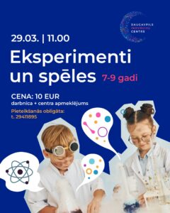 Darbnīca bērniem “Eksperimenti un spēles”