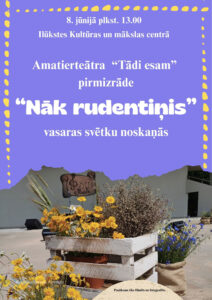Teātra “Tādi esam” pirmizrāde “Nāk rudentiņis” Ilūkstē