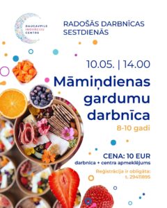 Radošā darbnīca “Māmiņdienas gardumu darbnīca”