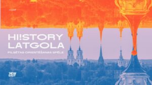 “Hi!Story:Latgola” – Latgales kultūrvēstures iepazīšana Daugavpilī