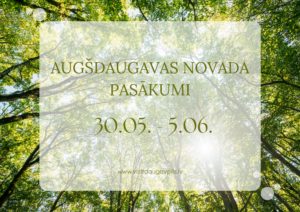 Augšdaugavas novada nedēļas pasākumu apkopojums