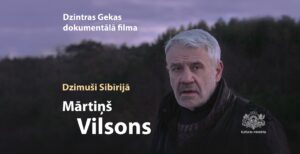 Dokumentālās filmas “Dzimuši Sibīrijā. Mārtiņš Vilsons” radošais seanss Daugavpilī