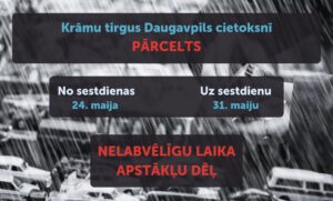 Krāmu tirgus Daugavpils cietoksnī tiek pārcelts uz 31. maiju!