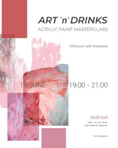 ART ‘n’ DRINKS – AKRĪLA KRĀSU MEISTARKLASE