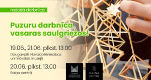 Puzuru veidošanas darbnīca Daugavpils Novadpētniecības un mākslas muzejā