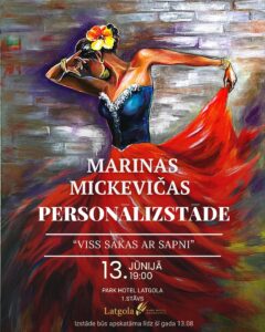 Marinas Mickevičas personālizstāde “Viss sākas ar sapni”