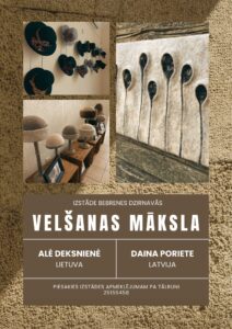 Izstāde „VELŠANAS MĀKSLA” Bebrenes dzirnavās