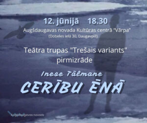 Teātra trupas “Trešais variants” pirmizrāde — Ineses Tālmanes luga “Cerību ēnā”