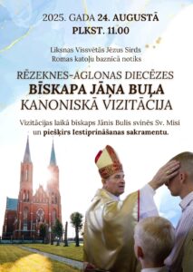RĒZEKNES – AGLONAS DIECĒZES BĪSKAPA JĀŅA BUĻA KANONISKĀ VIZITĀCIJA