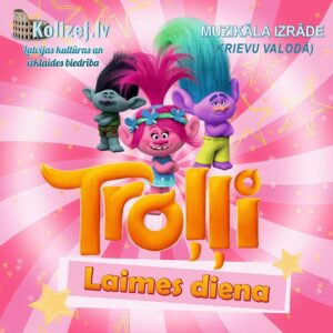 Izrāde visai ģimenei – “Troļļi. Laimes diena”