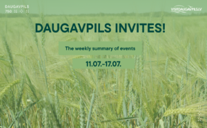 Events in Daugavpils from July 11 to July 17