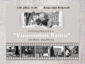 Raiņa mājā Berķenelē atklās fotokonkursa “Visuresošais Rainis” darbu izstādi